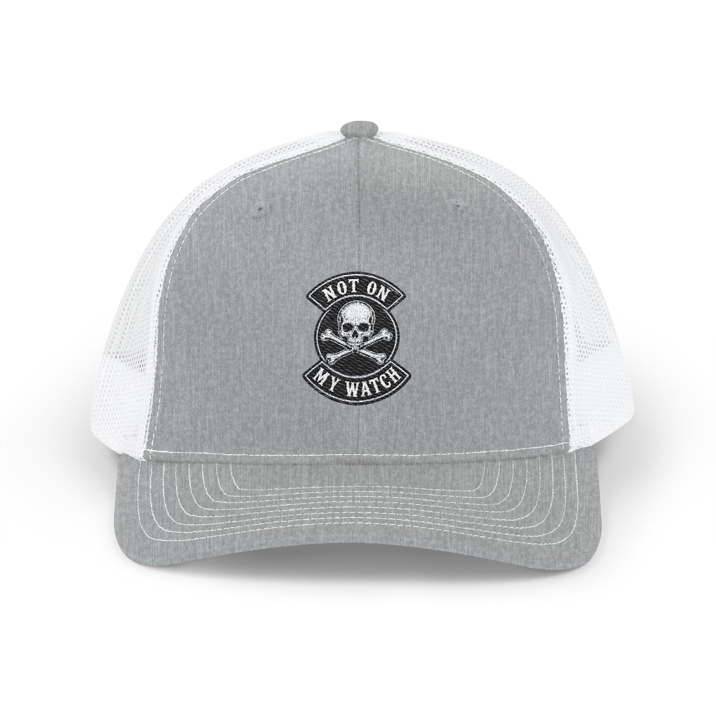 Not On My Watch Trucker Hat