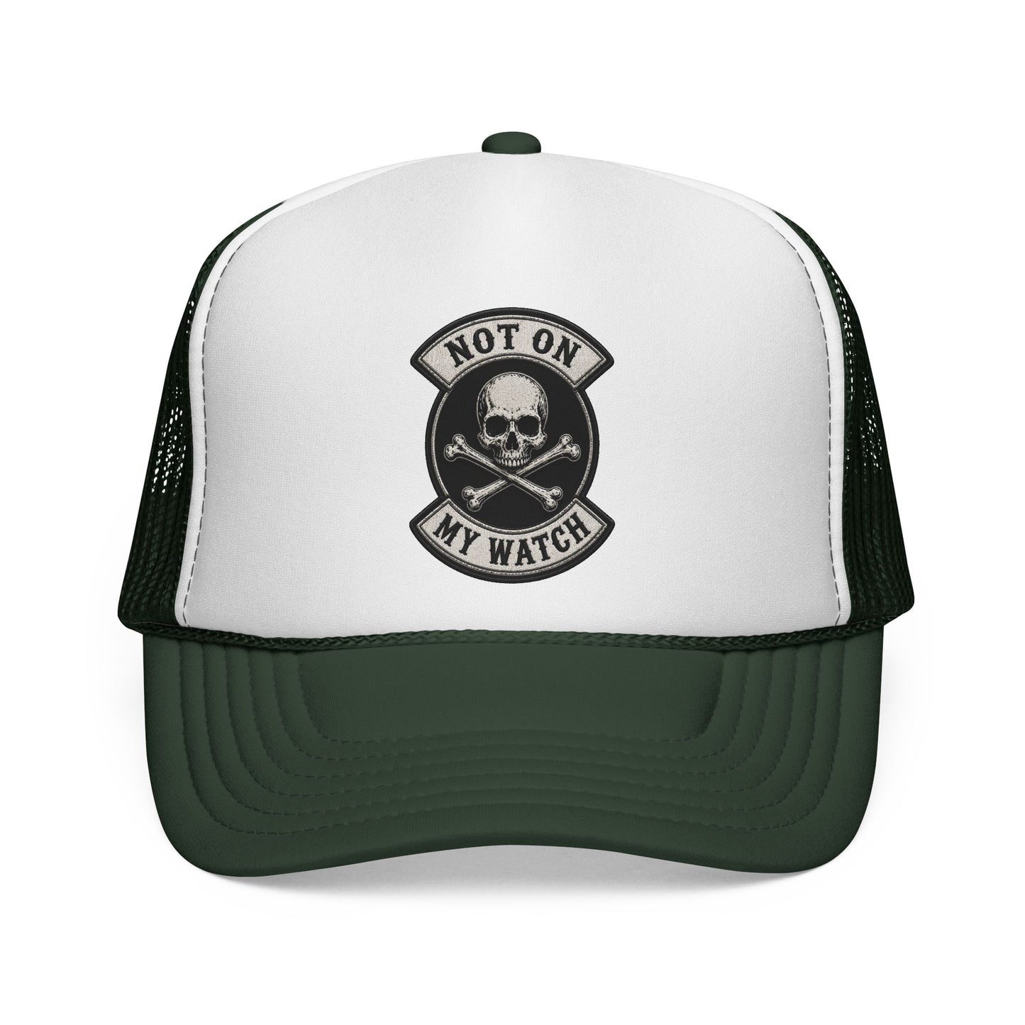 Not On My Watch Trucker Cap – Skull & Crossbones Patch Hat