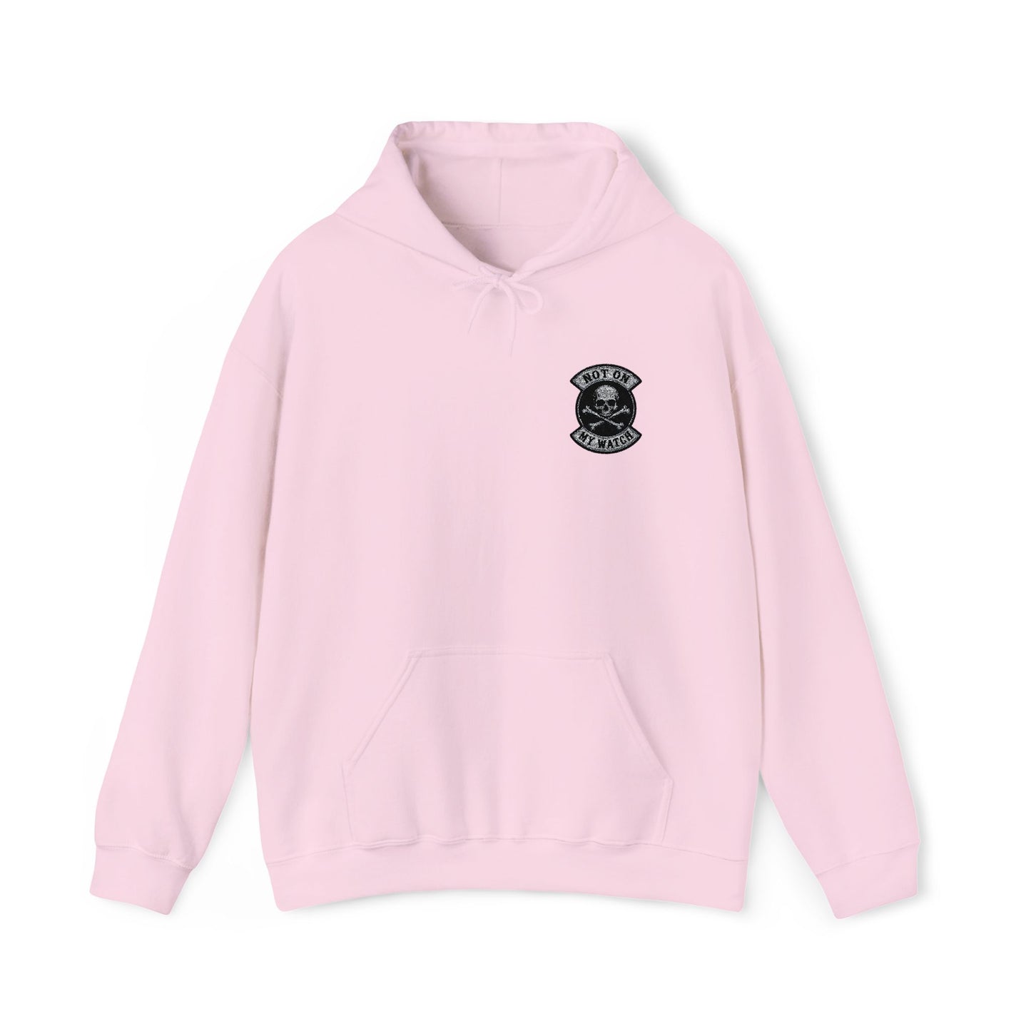 Embroidered Not On My Watch Hoodie