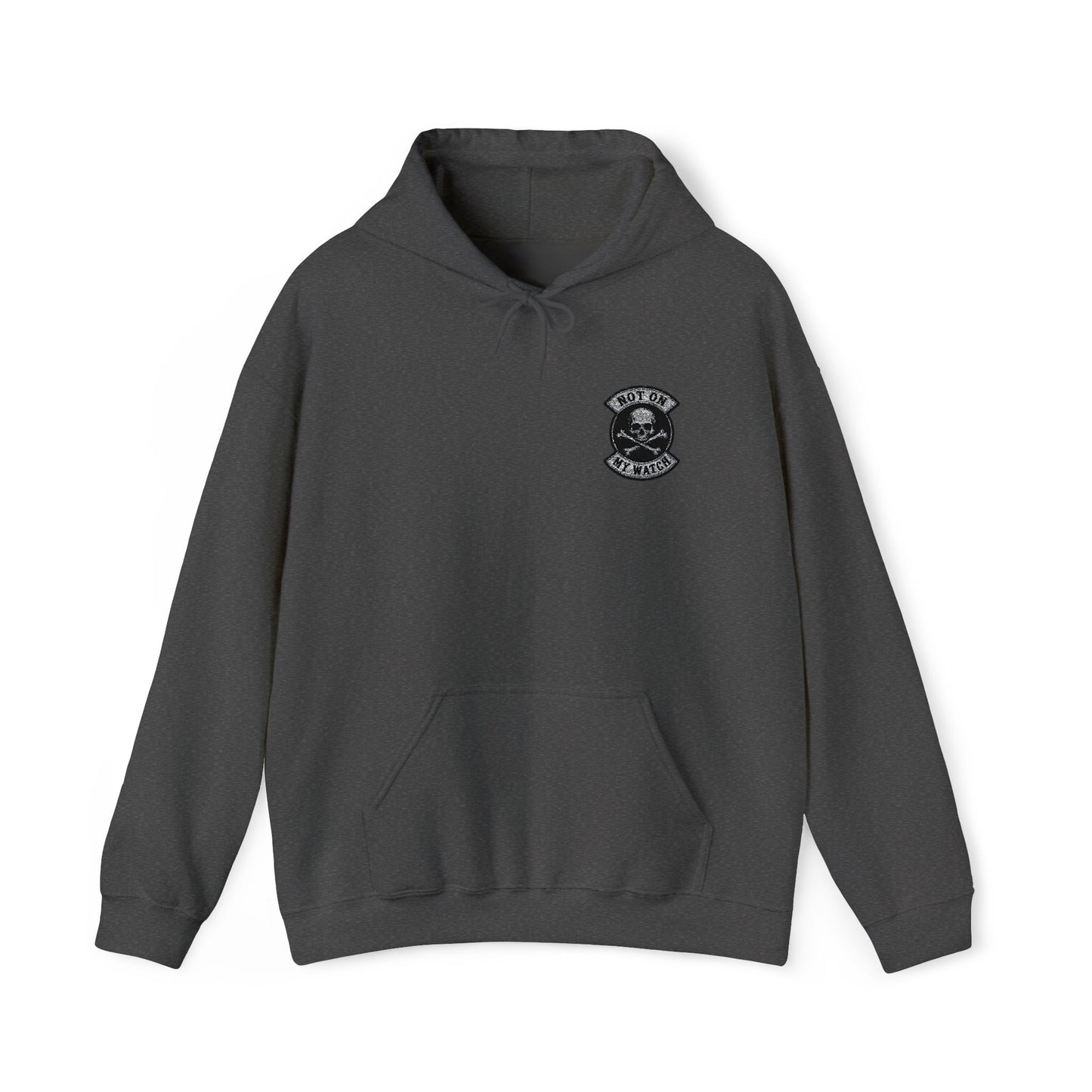 Embroidered Not On My Watch Hoodie