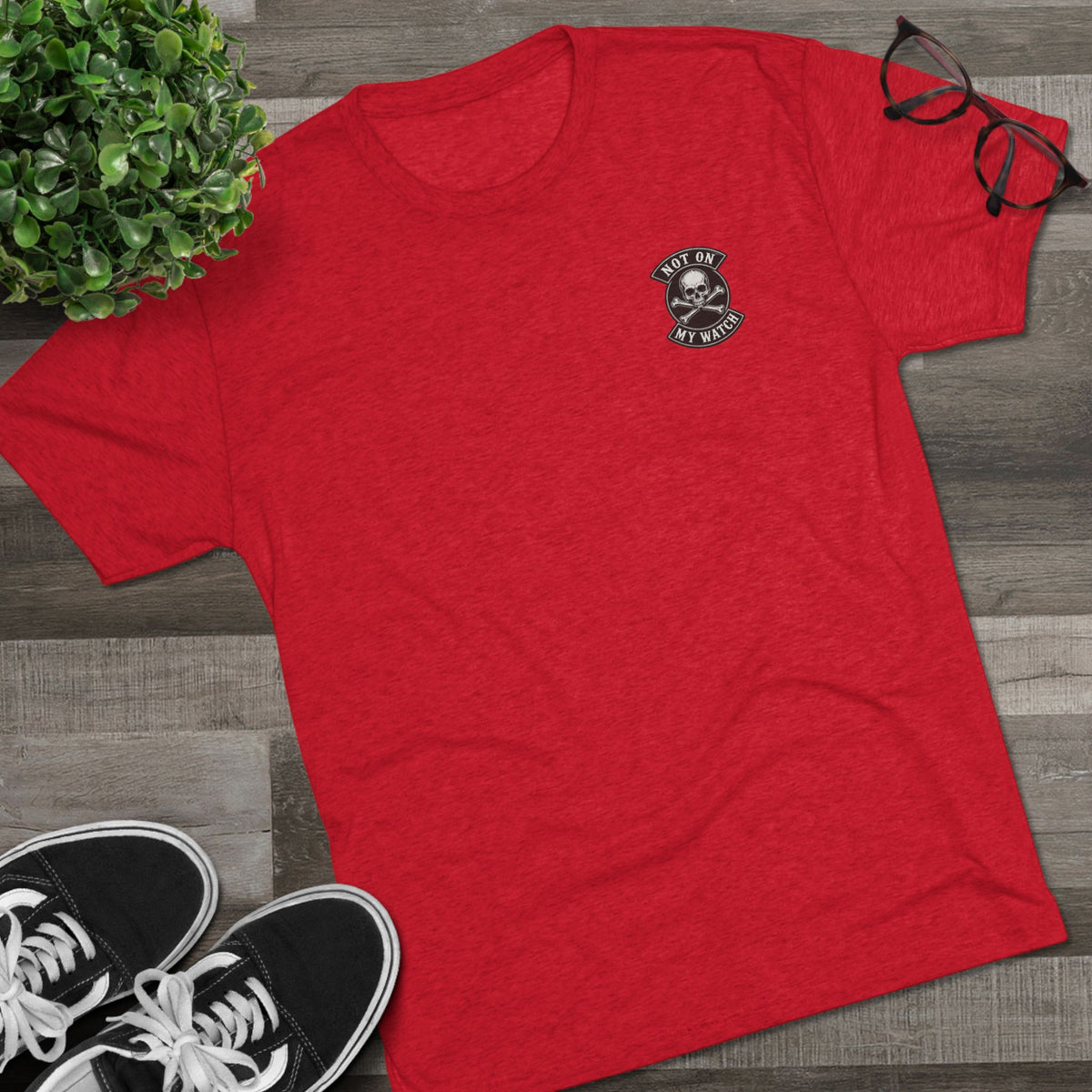 Not On My Watch — Tri-Blend T-Shirt