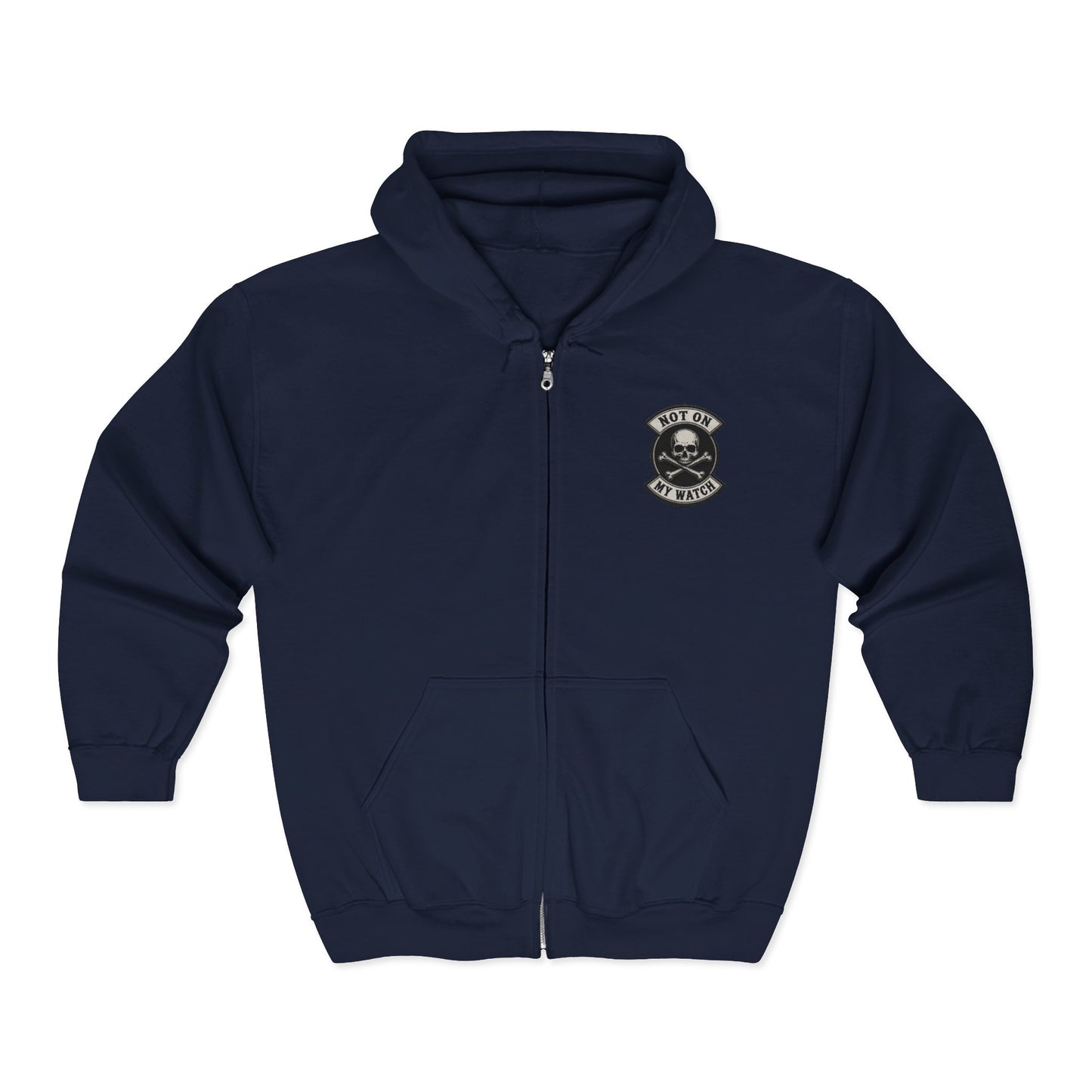 Zip Hoodie — Not On My Watch