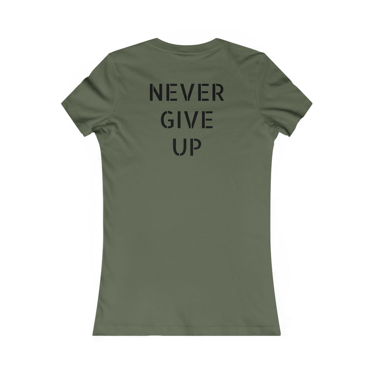 Women's - Never Give Up - Not On My Watch - T-Shirt