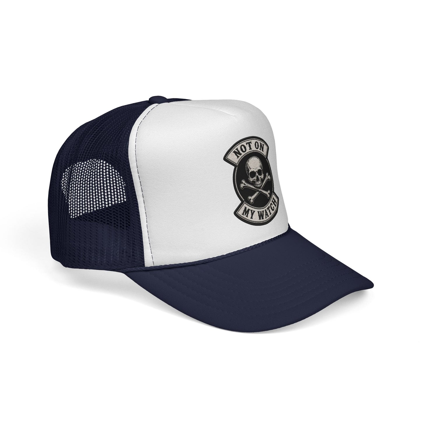 Not On My Watch Trucker Cap – Skull & Crossbones Patch Hat