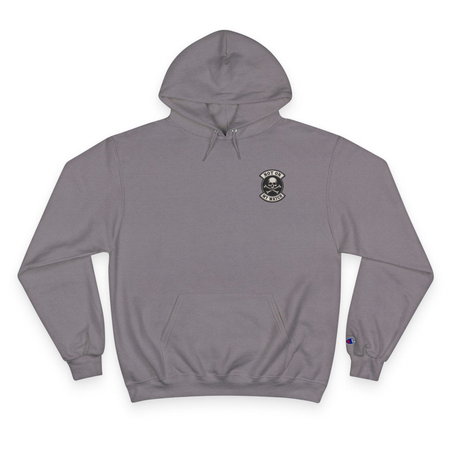 Champion Hoodie — Vintage Not On My Watch Logo Pullover