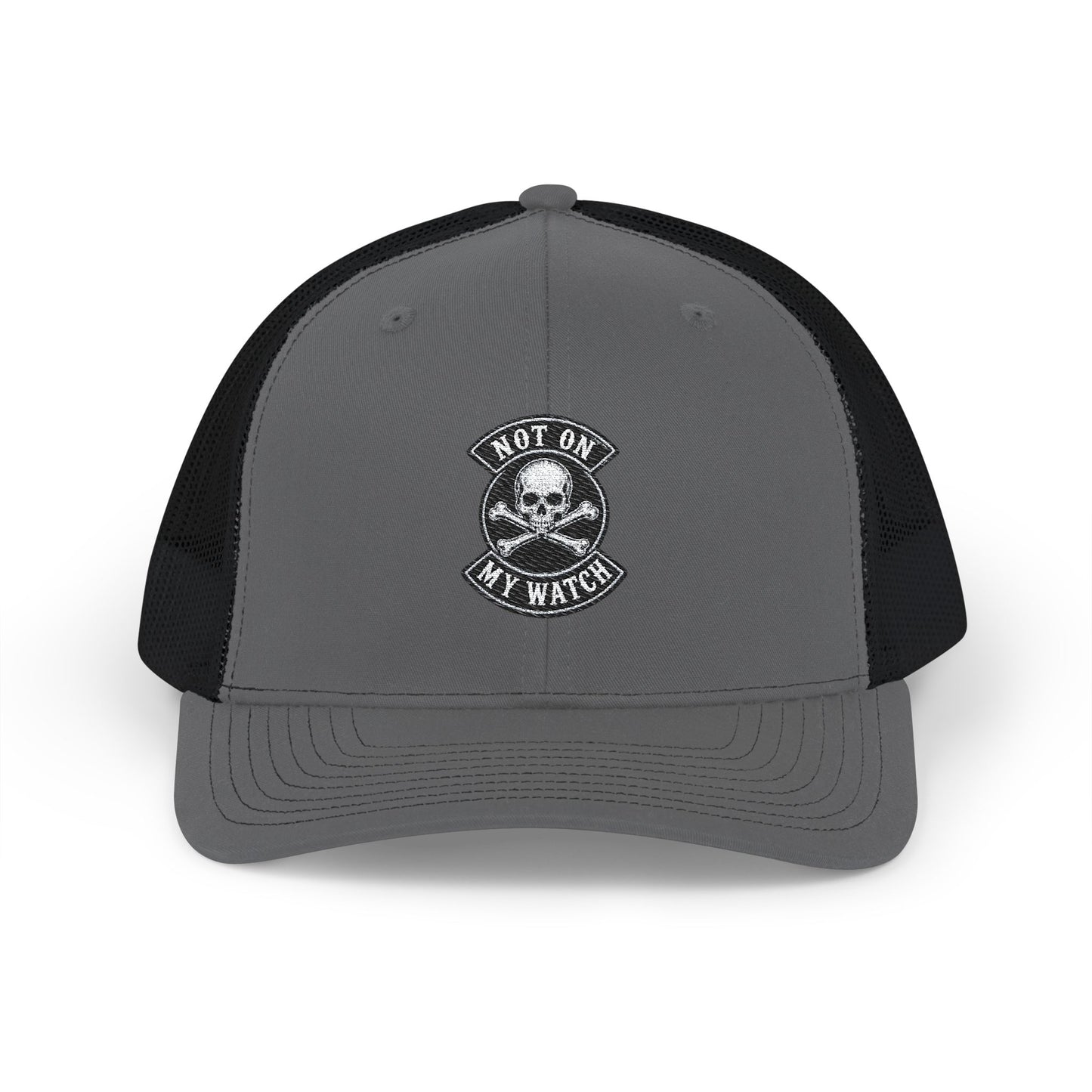 Not On My Watch Trucker Hat