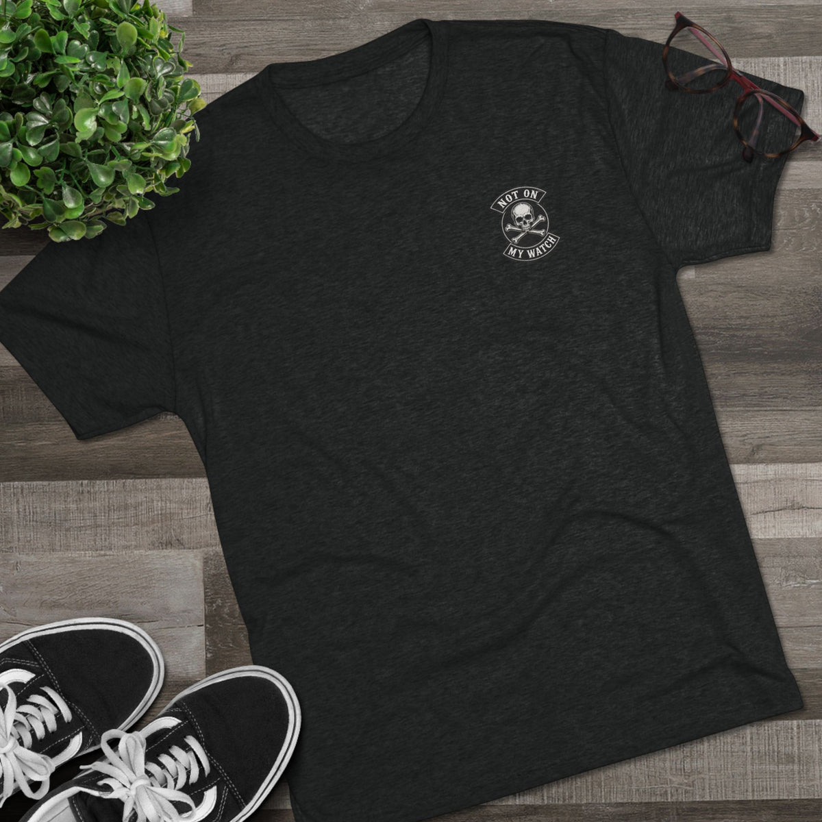 Not On My Watch — Tri-Blend T-Shirt
