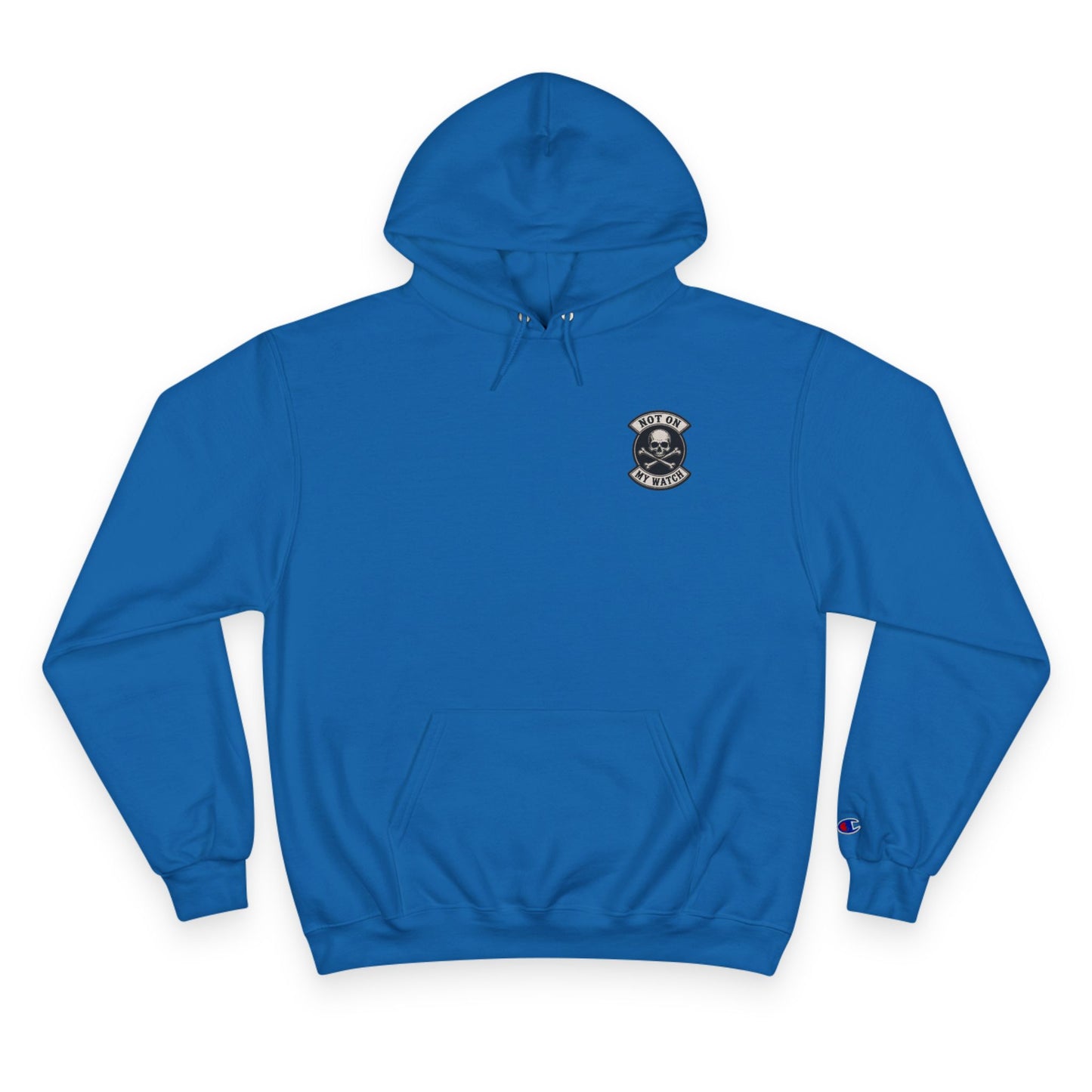 Champion Hoodie — Vintage Not On My Watch Logo Pullover