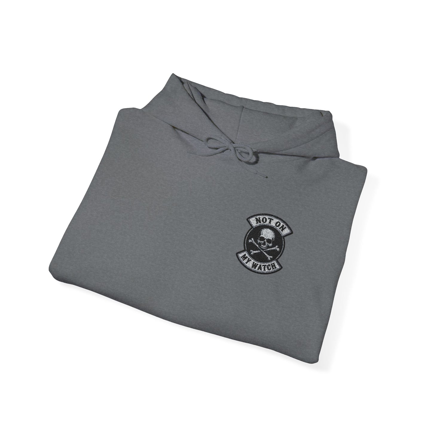 Embroidered Not On My Watch Hoodie