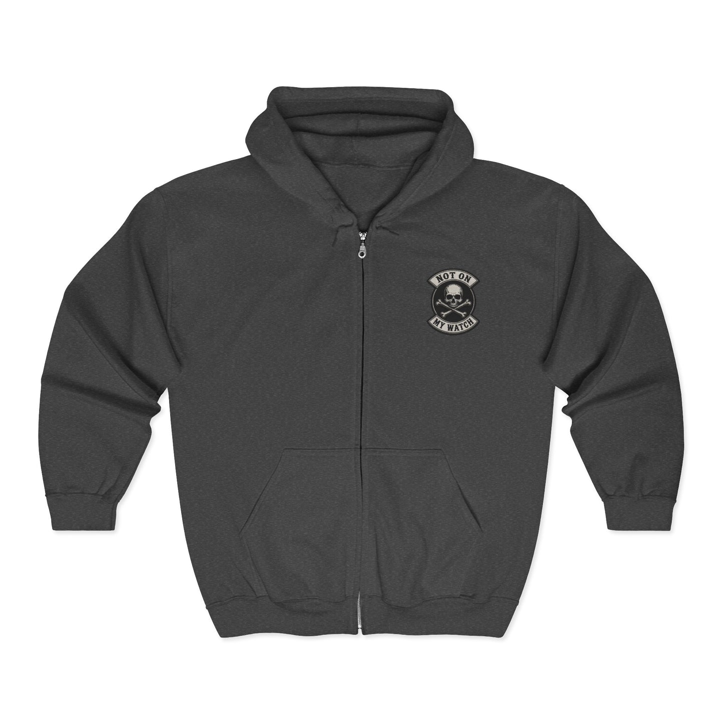 Zip Hoodie — Not On My Watch