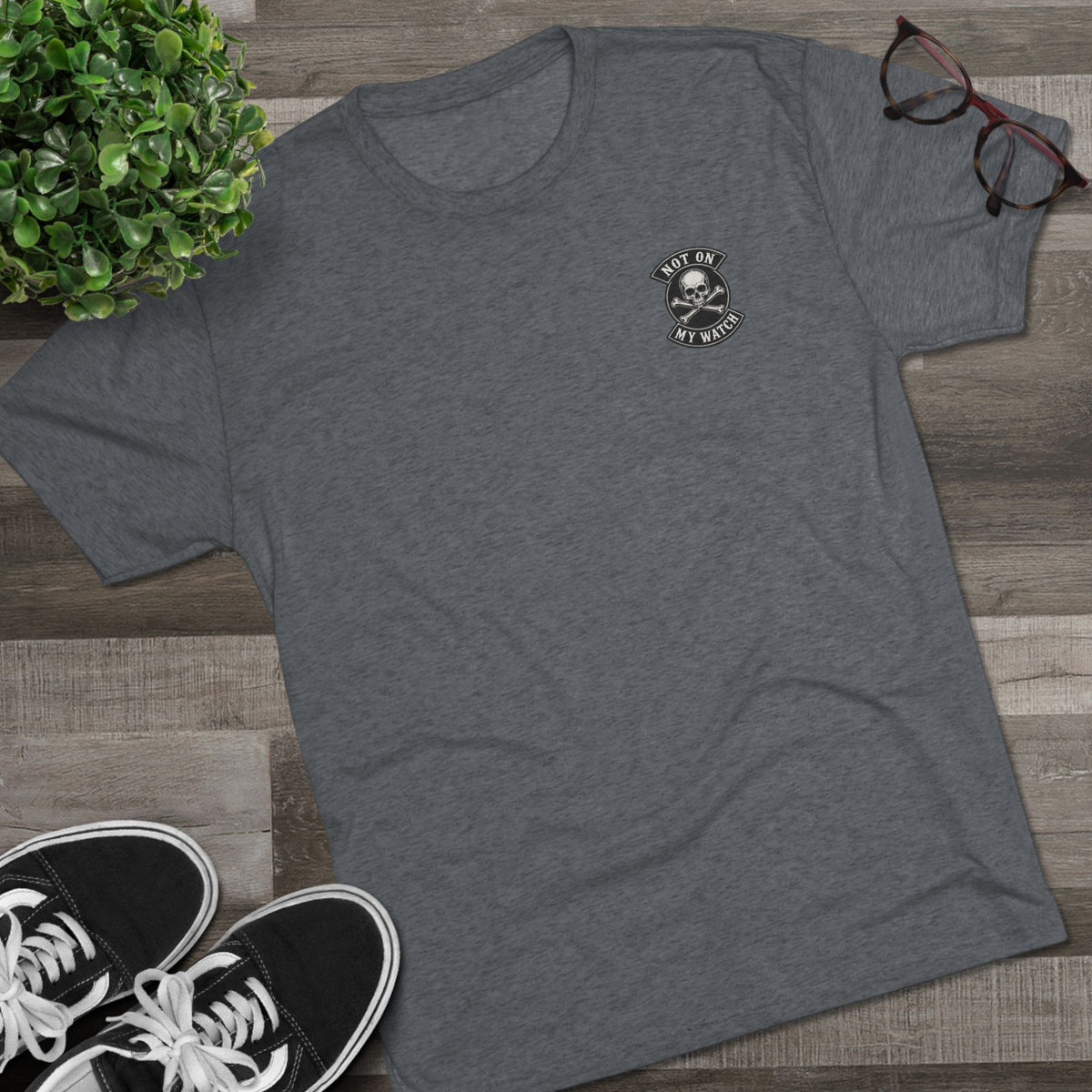 Not On My Watch — Tri-Blend T-Shirt