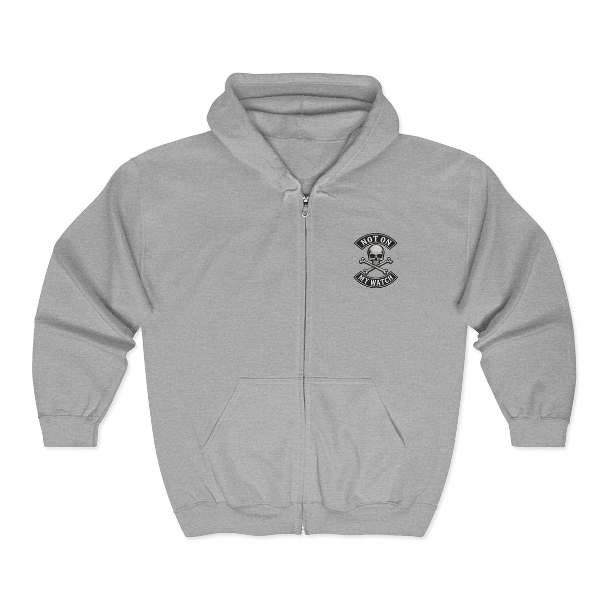 Zip Hoodie — Not On My Watch