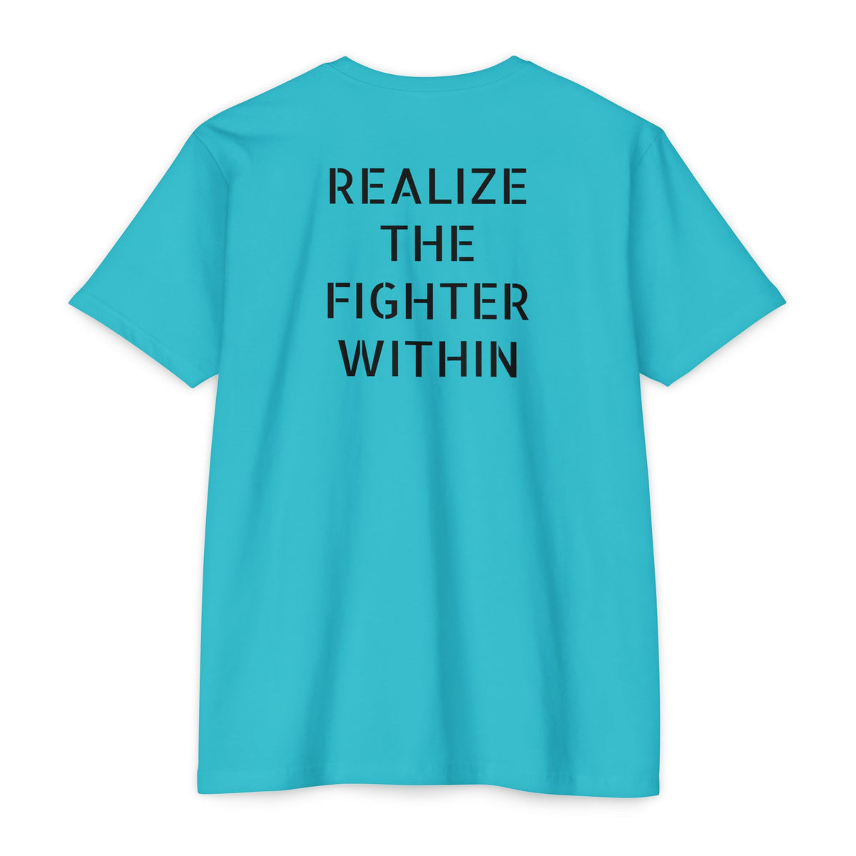 Realize the Fighter Within - T-Shirt