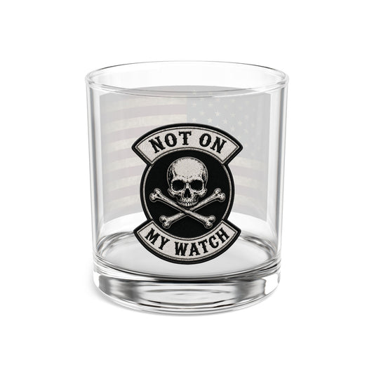 Not On My Watch - U.S. Flag Rocks Glass, 10oz