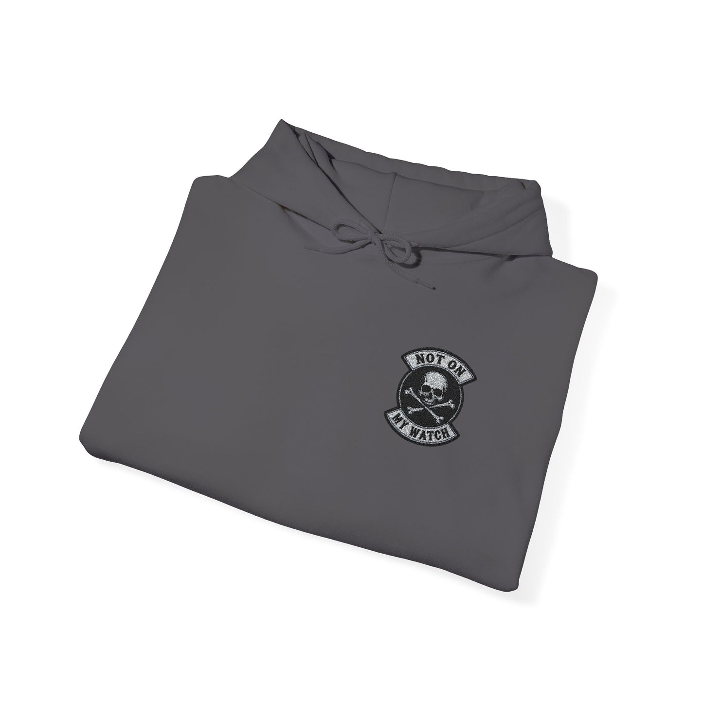 Embroidered Not On My Watch Hoodie