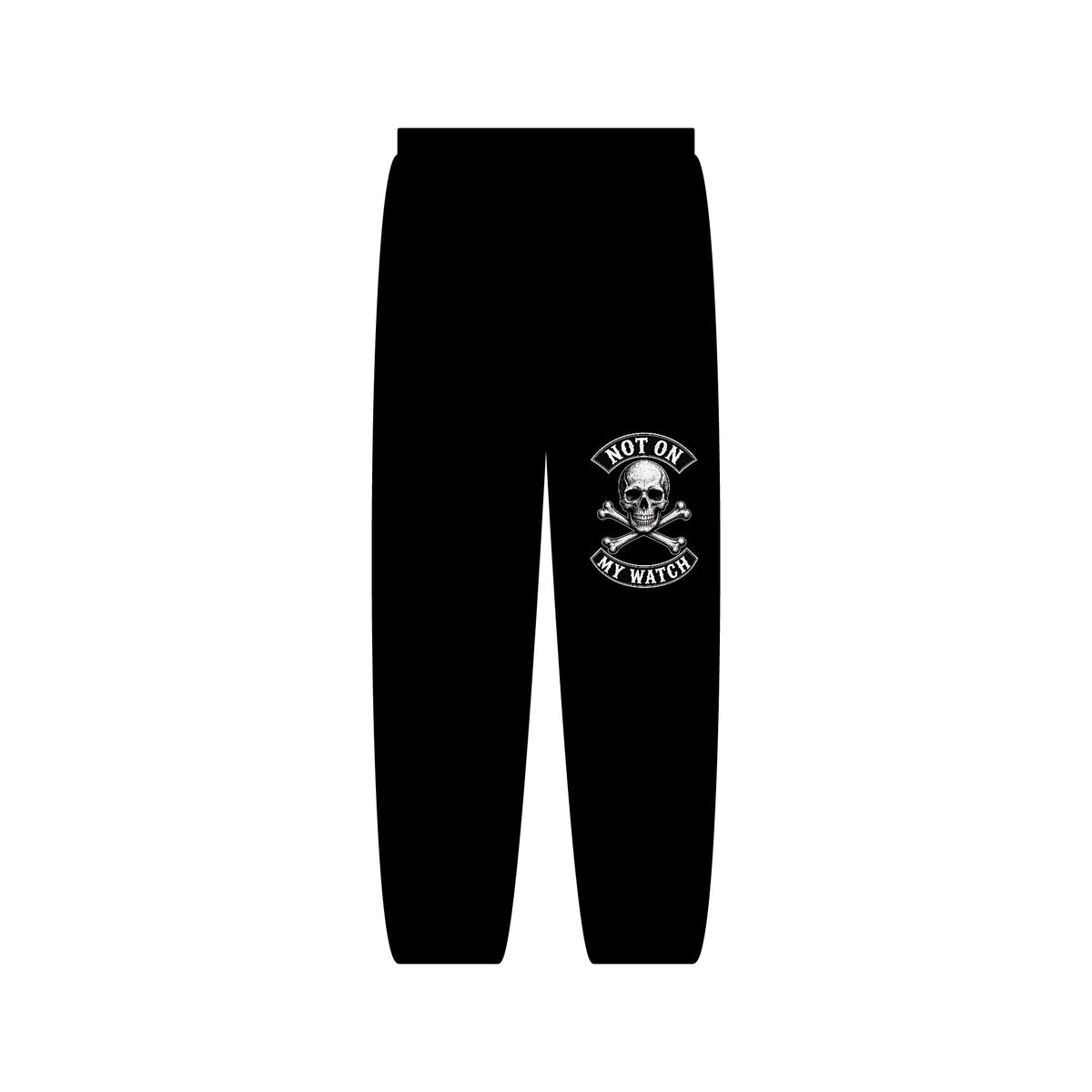 Not On My Watch - Black Sweatpants