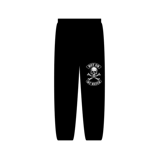 Not On My Watch - Black Sweatpants