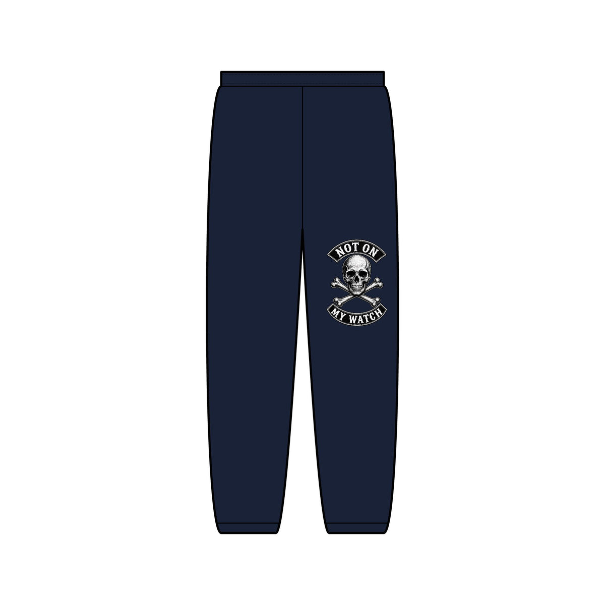 Not On My Watch - Black Sweatpants
