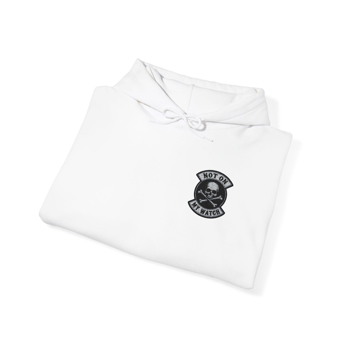 Embroidered Not On My Watch Hoodie