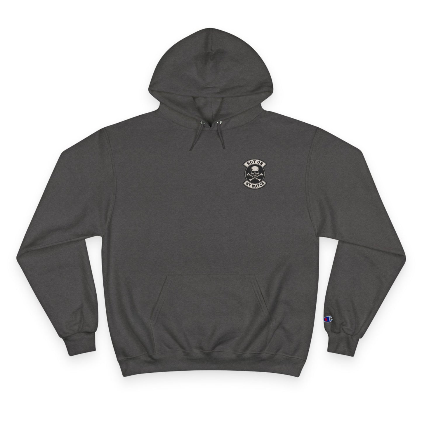 Champion Hoodie — Vintage Not On My Watch Logo Pullover