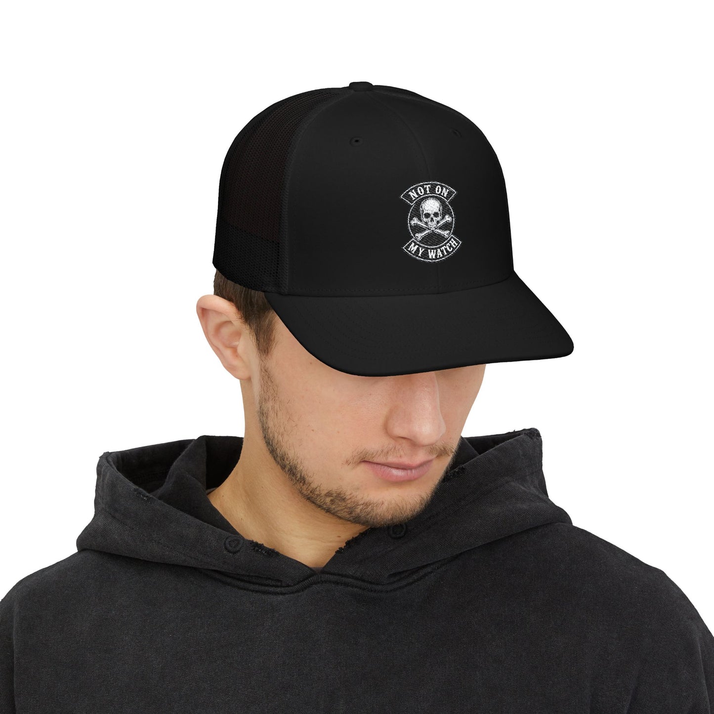 Not On My Watch Trucker Hat