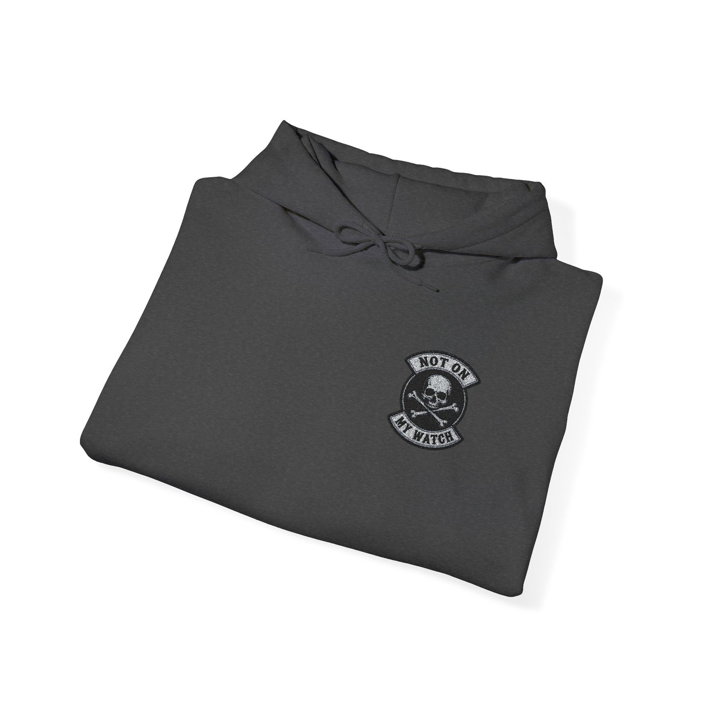 Embroidered Not On My Watch Hoodie