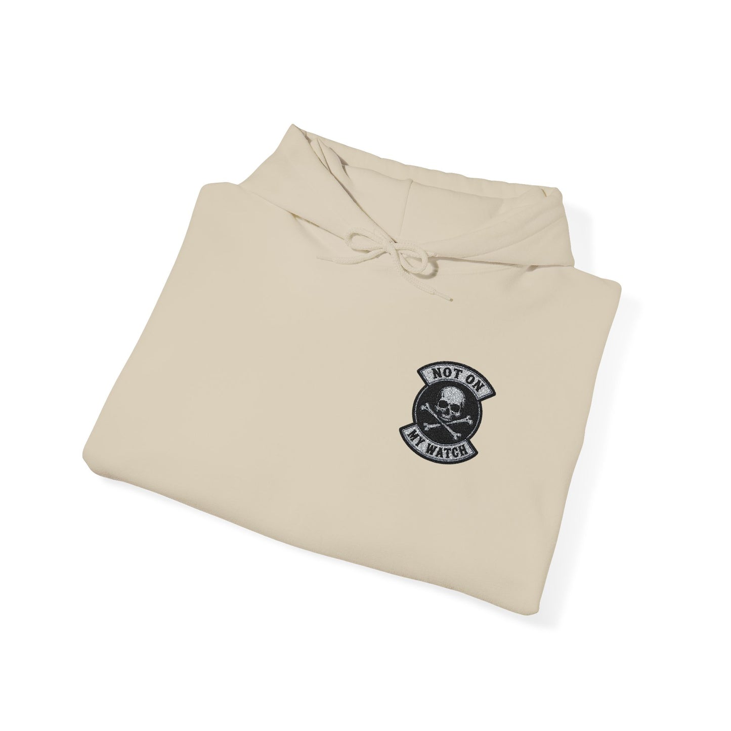 Embroidered Not On My Watch Hoodie