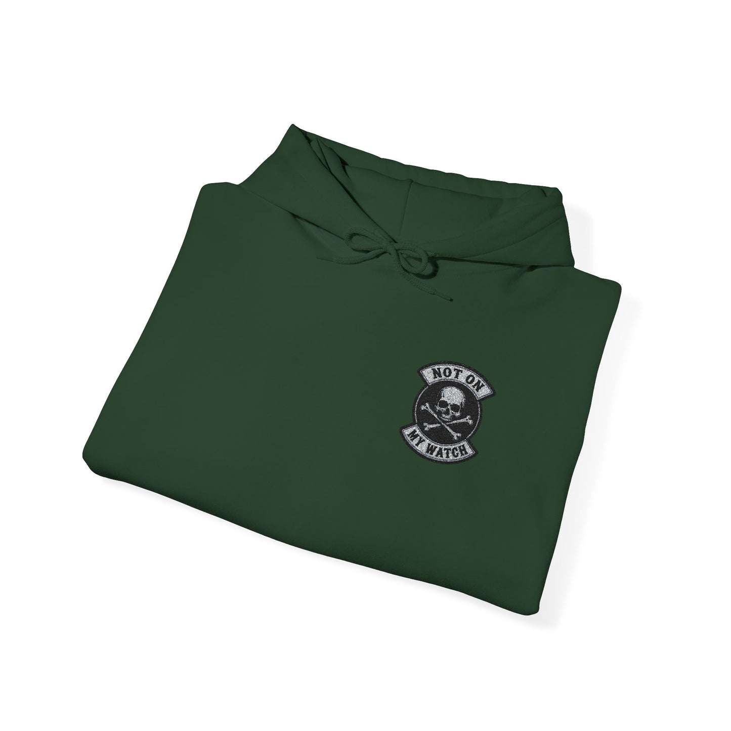 Embroidered Not On My Watch Hoodie