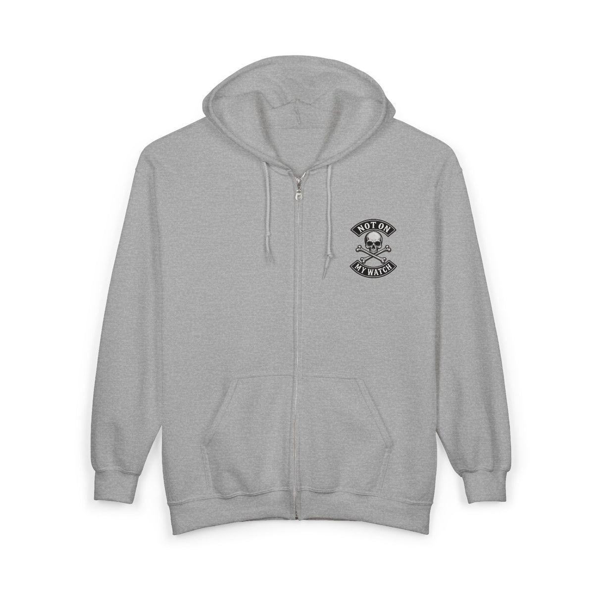 Zip Hoodie — Not On My Watch