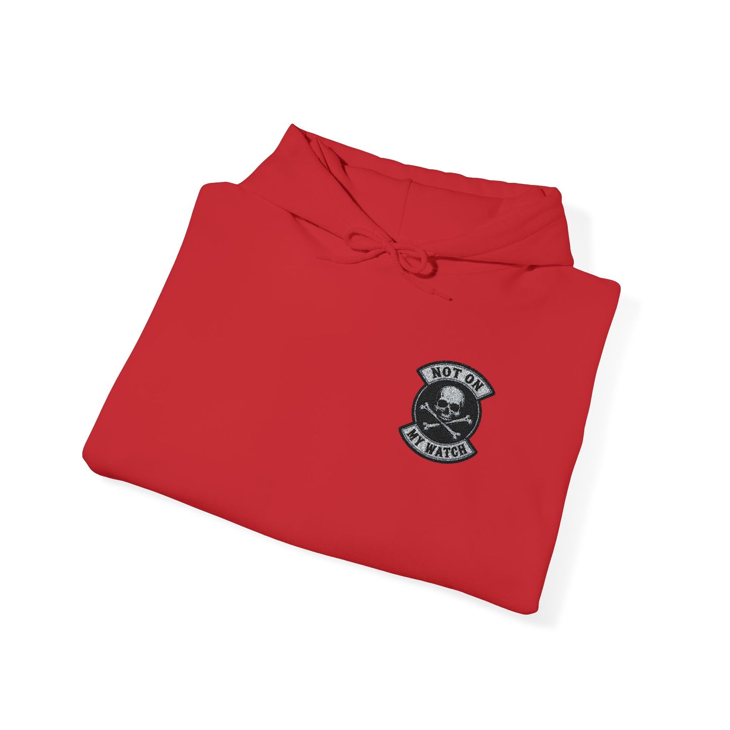Embroidered Not On My Watch Hoodie