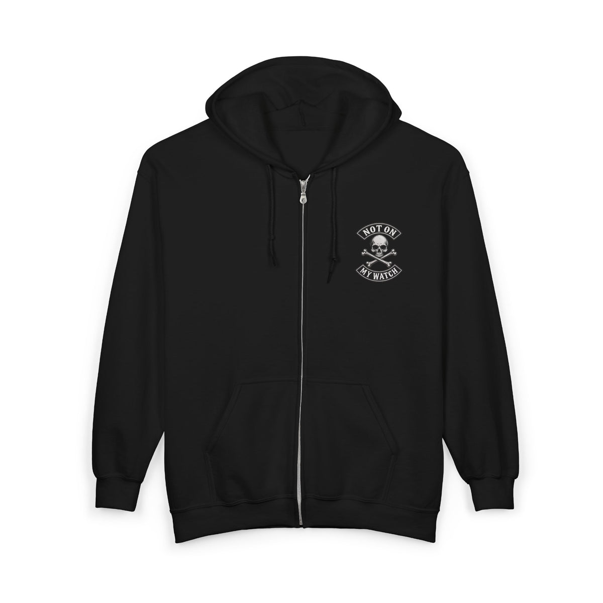 Zip Hoodie — Not On My Watch