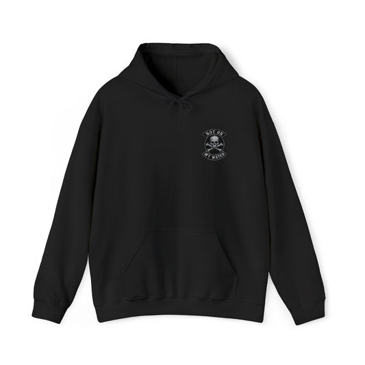 Embroidered Hoodie - Not On My Watch