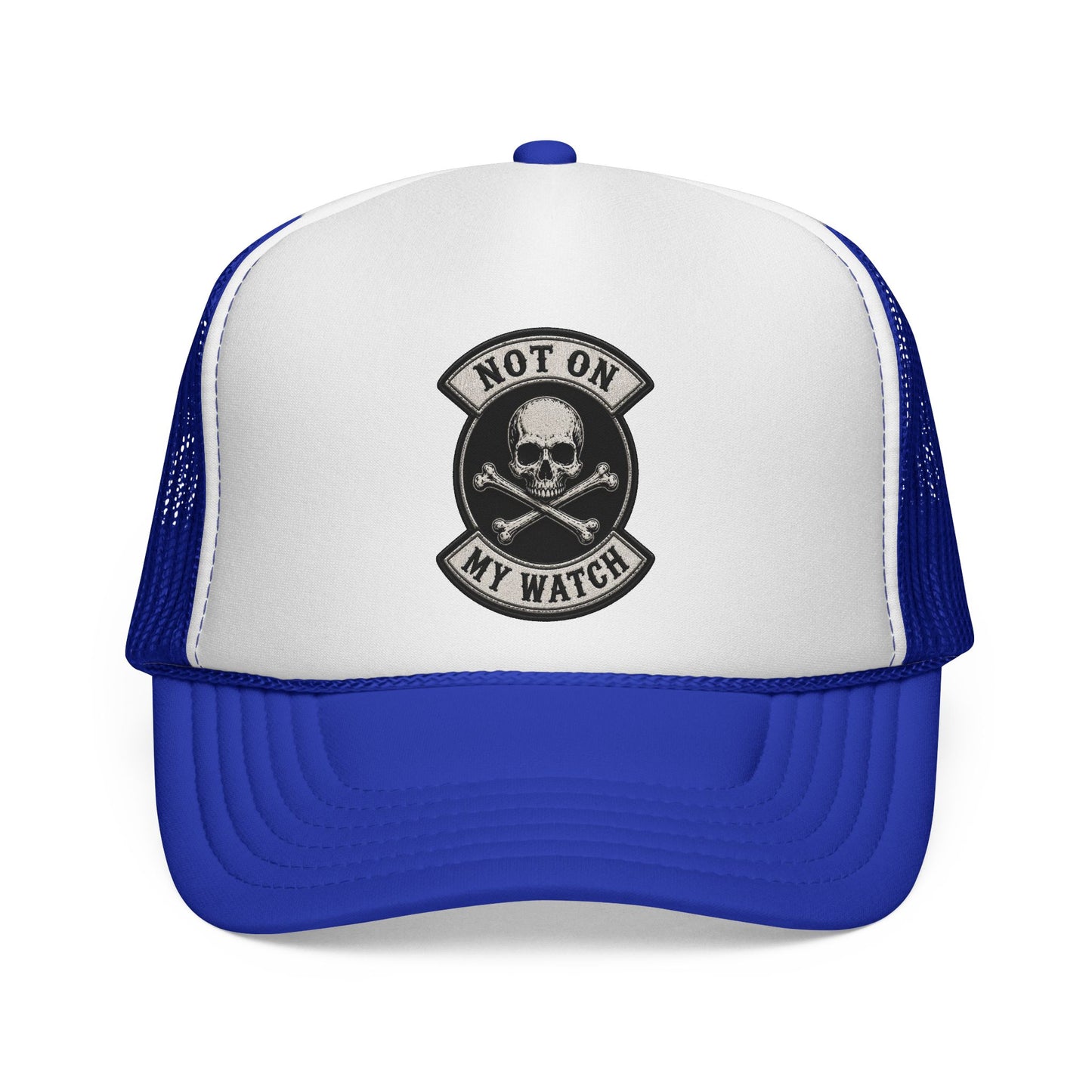 Not On My Watch Trucker Cap – Skull & Crossbones Patch Hat