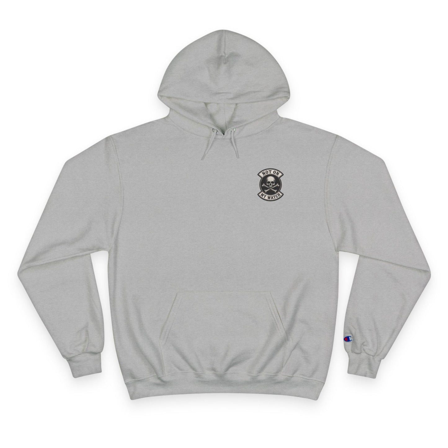 Champion Hoodie — Vintage Not On My Watch Logo Pullover
