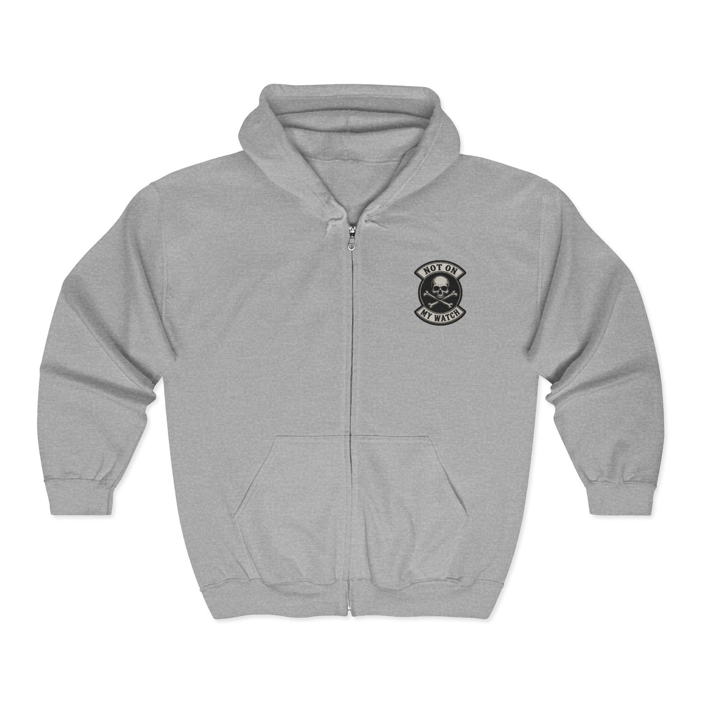Zip Hoodie — Not On My Watch