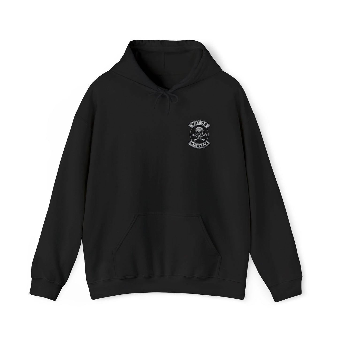 Embroidered Not On My Watch Hoodie